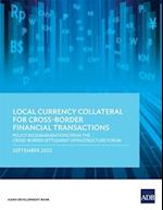 Local Currency Collateral for Cross-Border Financial Transactions