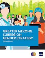 Greater Mekong Subregion Gender Strategy