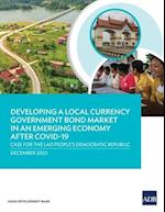 Developing a Local Currency Government Bond Market in an Emerging Economy after COVID-19