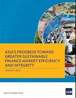 Asia's Progress Toward Greater Sustainable Finance Market Efficiency and Integrity