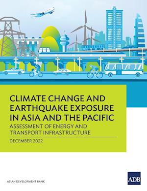 Climate Change and Earthquake Exposure in Asia and the Pacific