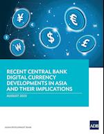 Recent Central Bank Digital Currency Developments in Asia and Their Implications