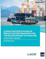 A Road Map for Scaling Up Private Sector Financing for the Blue Economy in Thailand