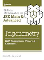 Skills in Mathematics - Trigonometry for JEE Main and Advanced 