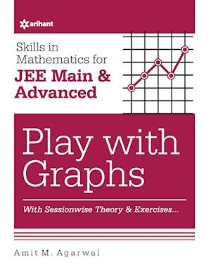 Skills in Mathematics - Play with Graphs for JEE Main and Advanced