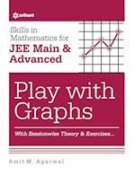 Skills in Mathematics - Play with Graphs for JEE Main and Advanced 