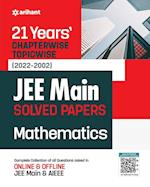 21Years Chapterwise Topicwise (2022-2002) JEE Main Solved Papers Mathematics 