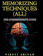 MEMORIZING TECHNIQUES (ALL) - The Comprehensive Guide