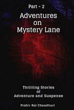 Adventures on Mystery Lane.  Part -2