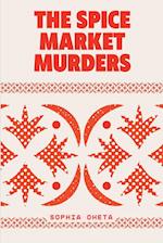 The Spice Market Murders