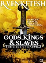 Gods, Kings & Slaves