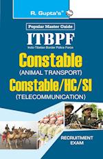 ITBPF Constable (Animal Transport)/Constable, Head Constable, Sub-Inspector (Telecom) Recruitment Exam Guide