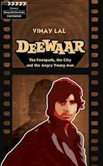 Deewar : The Foothpath, The City And The Angry Young Man 