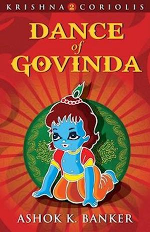 Dance Of Govinda : Krishna 2 Coriolis