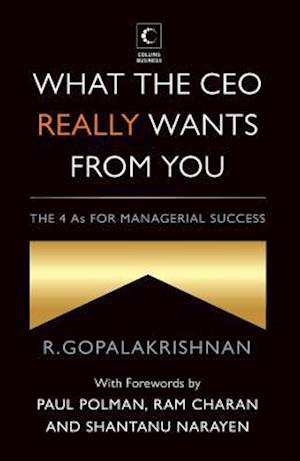 What the CEO Really Wants from You