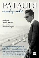Pataudi - Nawab Of Cricket