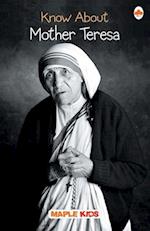 Know About Mother Teresa 