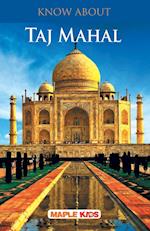 Know About Taj Mahal 