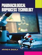 Pharmacological Bioprocess Technology 