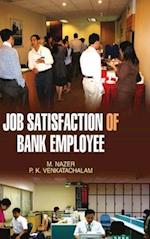 Job Satisfaction of Bank Employees 