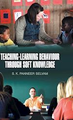 Teaching-Learning Behaviour Through Soft Knowledge 