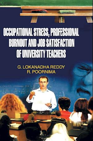 Occupational Stress, Professional Burnout and Job Satisfaction of University Teachers