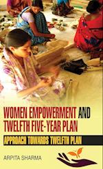 Women Empowerment and Twelfth Five-Year Plan 
