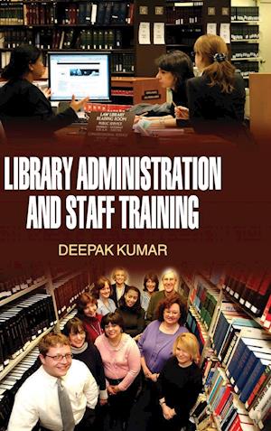 LIBRARY ADMINISTRATION AND STAFF TRAINING