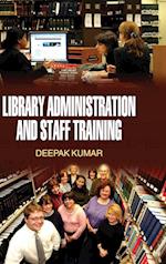 LIBRARY ADMINISTRATION AND STAFF TRAINING 