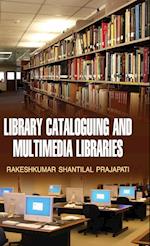 Library Cataloguing and Multimedia Libraries 