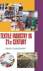 TEXTILE INDUSTRY IN THE 21st CENTURY 