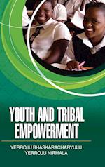 YOUTH AND TRIBAL EMPOWERMENT 