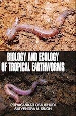 BIOLOGY AND ECOLOGY OF TROPICAL EARTHWORMS 