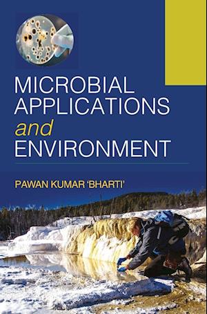 MICROBIAL APPLICATIONS AND ENVIRONMENT