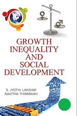 GROWTH, INEQUALITY AND SOCIAL DEVELOPMENT 