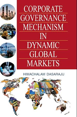 CORPORATE GOVERNANCE MECHANISM IN DYNAMIC GLOBAL MARKETS