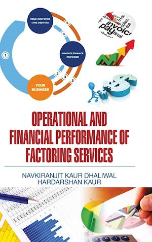 OPERATIONAL AND FINANCIAL PERFORMANCE OF FACTORING SERVICES