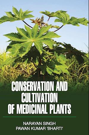 CONSERVATION AND CULTIVATION OF MEDICINAL PLANTS