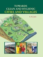 TOWARDS CLEAN AND HYGIENIC CITIES AND VILLAGES 