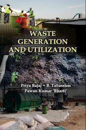 WASTE GENERATION AND UTILIZATION