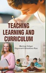 TEACHING, LEARNING AND CURRICULUM 