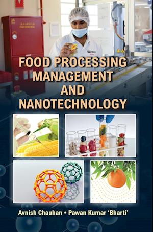 FOOD PROCESSING, MANAGEMENT AND NANOTECHNOLOGY