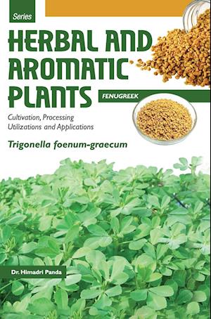 HERBAL AND AROMATIC PLANTS -  Trigonella foenum-graecum (FENUGREEK)