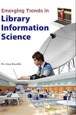 EMERGING TRENDS IN LIBRARY INFORMATION SCIENCE 