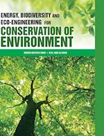 ENERGY, BIODIVERSITY AND ECO-ENGINEERING FOR CONSERVATION OF ENVIRONMENT 