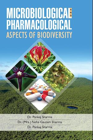 MICROBIOLOGICAL AND PHARMACOLOGICAL ASPECTS OF BIODIVERSITY