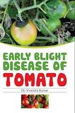 EARLY BLIGHT DISEASE OF TOMATO 