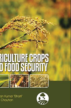 AGRICULTURE CROPS AND FOOD SECURITY