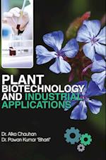 PLANT BIOTECHNOLOGY AND INDUSTRIAL APPLICATIONS 