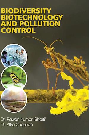 BIODIVERSITY, BIOTECHNOLOGY AND POLLUTION CONTROL